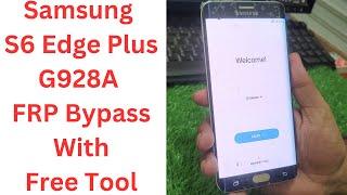 Samsung S6 Edge Plus G928A FRP Bypass With Free Tool -  g928a frp bypass - samsung s6 edge plus frp