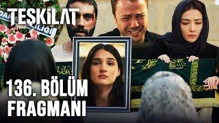 Teşkilat 136. Bölüm 1. Fragmanı | Altay'ın Acı Kaybı!