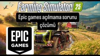 Farming Simulator 2025 Epic Games Açılmama sorunu/Farming Simulator 2025 not working on Epic Games