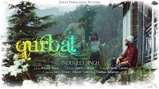 Qurbat - Official Video | Inderjeet Singh | Sheen Rawat, Dinesh Thakur & Darpan Kashyap | Ranbir