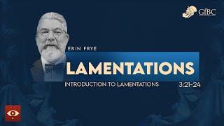 Introduction to Lamentations - Erin Frye