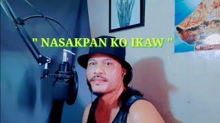 NASAKPAN KO IKAW Parody song by noel smets