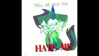 hate me | vent edit / animation