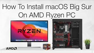 How to Install macOS Big Sur (Beta) on AMD Ryzen | Hackintosh | Ryzentosh