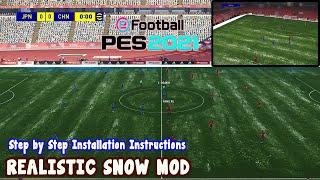 PES 2021 HOW TO INSTALL SNOW MOD BY MOIDURAN2