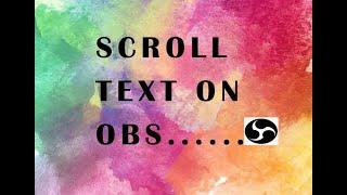 How to scroll text on OBS