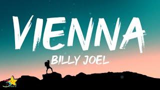 Billy Joel - Vienna (Lyrics) | slow down youre doing fine, you can't be everything you wanna be