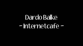 Dardo Balke - Internetcafe