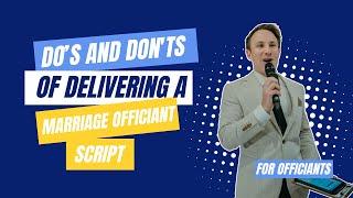 The Do's And Don'ts of Delivering a Marriage Officiant Speech