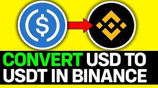 How To Convert USD To USDT in Binance App 2025 (EASY GUIDE)