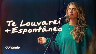 Te Louvarei + Espontâneo | Dunamis Music