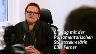 Ein Tag mit der Parlamentarischen Staatssekretärin Elke Ferner