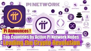 Top Countries by Active Pi Network Nodes Leading the Crypto Revolution