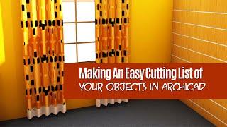 Making An Easy Cutting List of Your Objects in ArchiCAD || Interior Designers Bill of Quantities