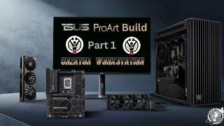 LIVE: Part 1 - Black Friday Build! Ultimate Creator Workstation - ASUS ProArt Ecosystem Build