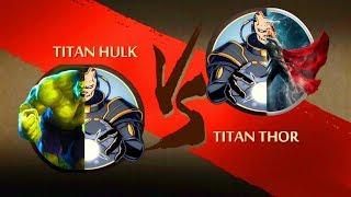 Shadow Fight 2 Titan-Hulk vs Titan-Thor