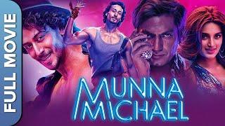 मुन्ना माइकल | Munna Michael - Tiger Shroff, Nawazuddin Siddiqui, Nidhhi Agerwal