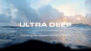 Ultra Deep: Exploring the Deepest Places on Earth | OMEGA