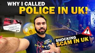 Shocking SCAM In UK | Had To Call The Police | Indian Youtuber In England