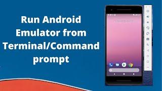 Run Emulator From Terminal/Command Prompt