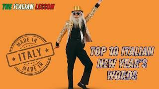 Top 10 Italian New Year's Words | Learn Italian Fast & Fun with The Italian Lesson