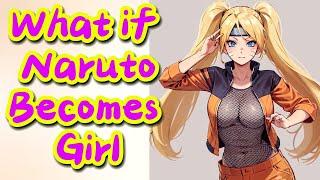 What If Naruto Gets a Second Chance, but in the Gam of a Girl