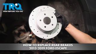 How to Replace Rear Brakes 2013-2019 Ford Escape