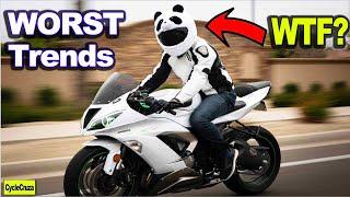 The WORST Motorcycle TRENDS