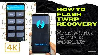 How to flash TWRP recovery on Samsung S8 and S8 plus