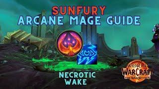 Sunfury Arcane Mage Guide | Necrotic Wake +7