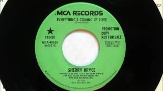 Everything's Coming Up Love , Sherry Bryce , 1976