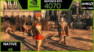 RYSE SON OF ROME : RTX 4070 (MAX SETTINGS NATIVE 4K)