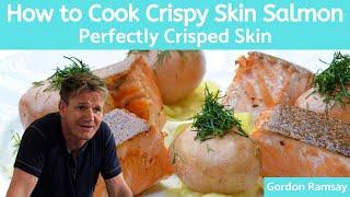 Gordon Ramsay Crispy Skin Salmon Recipe Pan-Seared