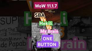WoW's "One Button" might be 2 good 11.1.7 let us test