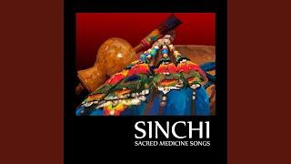 Sinchi, Sinchi: Invoking Strength and Power