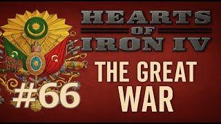 Hearts of Iron IV - The Great War Redux (Ottoman Empire) - part 66