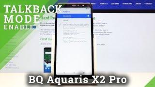 How to Enter / Quit TalkBack in BQ Aquaris X2 Pro – TalkBack Mode