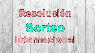 Resolución sorteo internacional, agosto de 2022