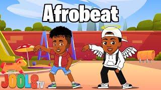 Afrobeats for Kids | Fun Afrobeats Songs by Jools TV