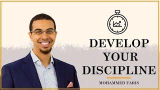 How to Develop Self-Discipline and Actualizing Life Goals - Mohammed A. Faris || Productive Muslims