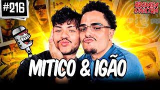 IGÃO E MITICO PODPAH - #216