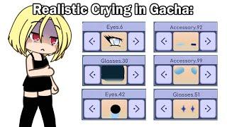 Realistic Crying in Gacha: 