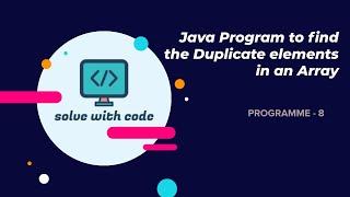 Finding Duplicate Elements in an Array | Java Interview Programmes | Program 8