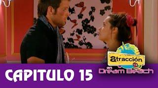 Atracción x 4 en Dream Beach: Capítulo 15, Temporada 2