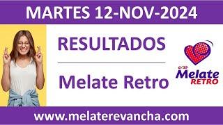 Resultado del sorteo Melate Retro del martes 12 de noviembre de 2024