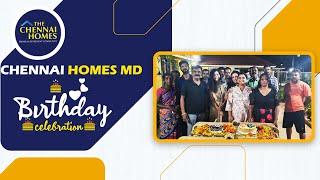 Chennai Homes MD Birthday Celebrations | Jayashree Menon | The Chennai Homes