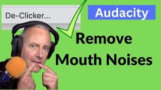 MOUTH CLICKS: How to INSTALL and use a DE-CLICKER in Audacity