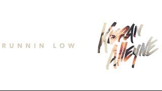 Kieran Alleyne - Runnin Low (Lyric Video)