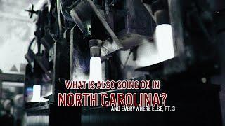 What Is Also Going on in North Carolina (and Everywhere Else, Part 3)