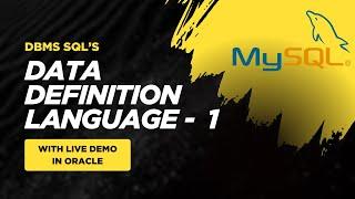 Data Definition Language - Part 1 | SQL ORACLE Live Demo | Database Management Systems